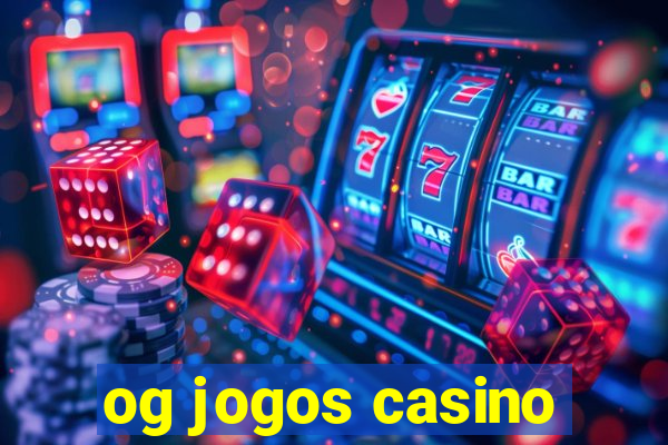 og jogos casino